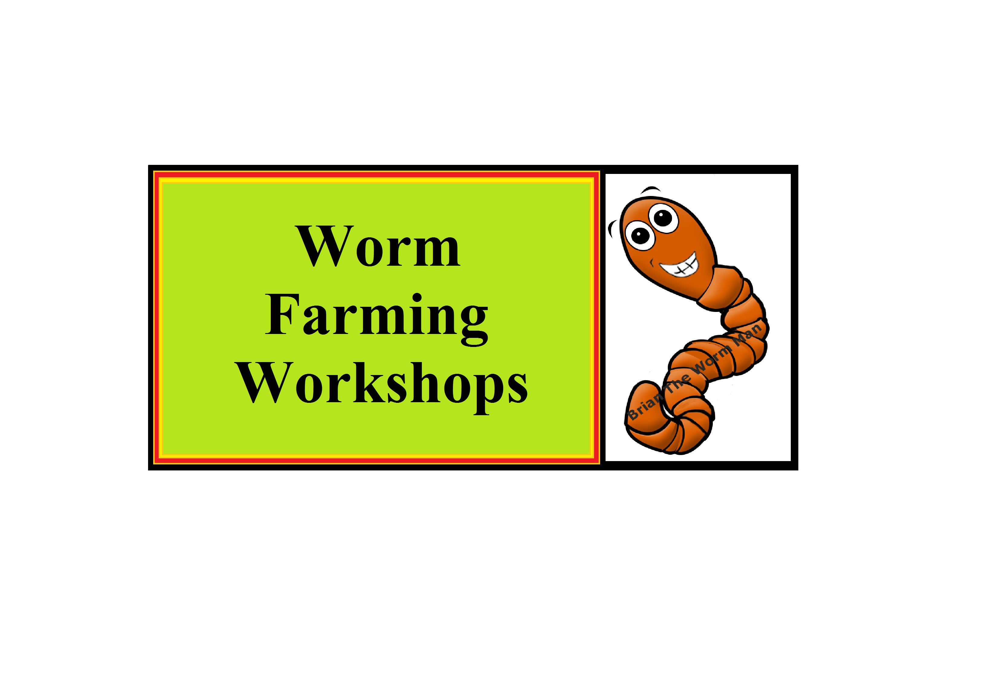 Worm Farming Workshops With Brian The Worm Man 150 ws