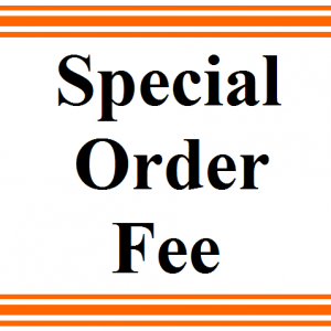 Special Order Fee